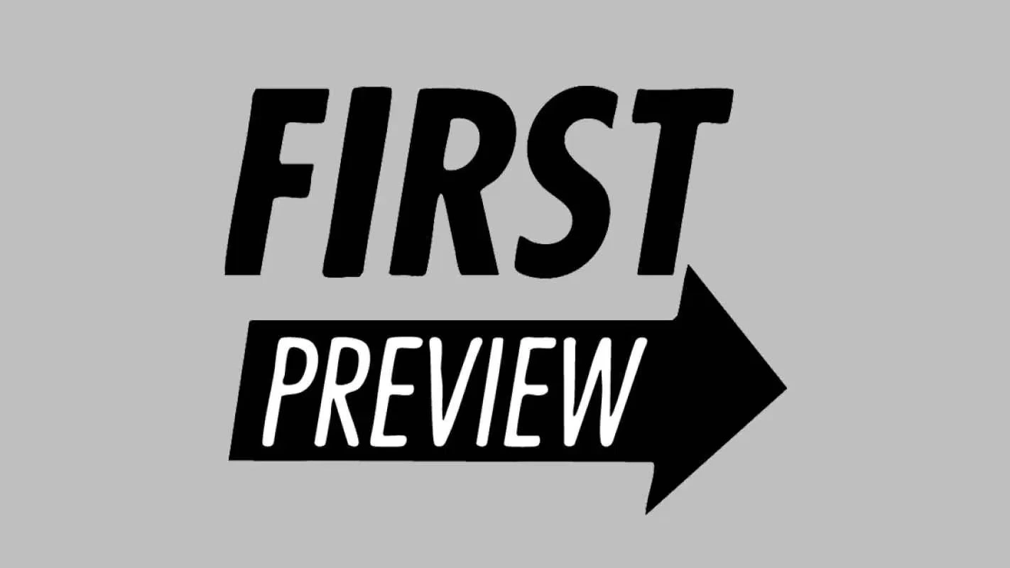 First Preview & Events